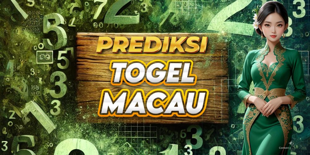 Prediksi Toto Macau Hari Ini, Angka Jitu dan Bocoran Akurat!